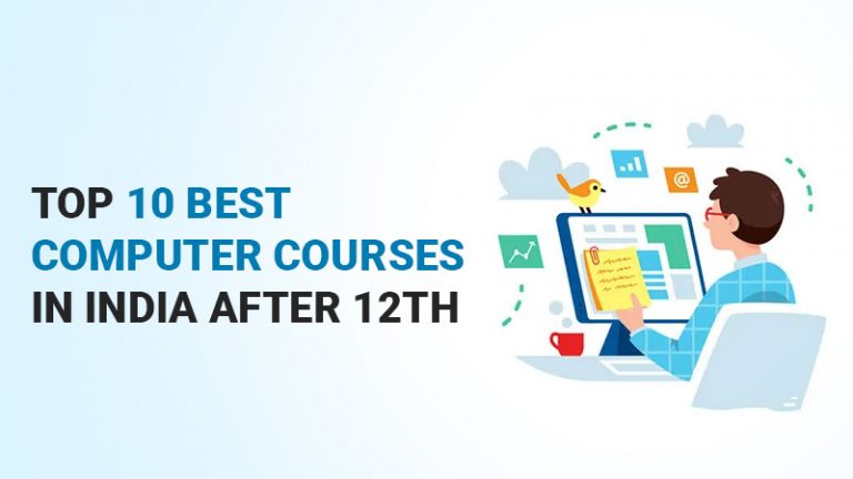 Top 10 Best Computer Courses in India After 12th
