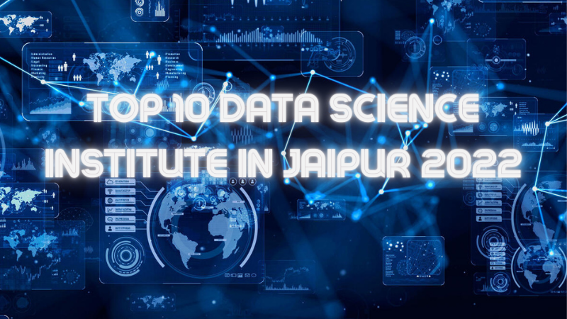 Top 10 Data Science Institute in Jaipur 2022