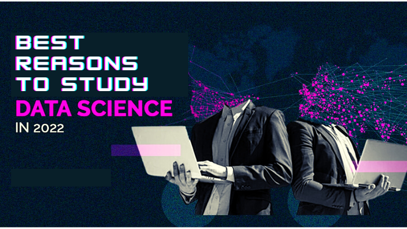 Best-Reasons-to-Study-Data-Science-in-2022