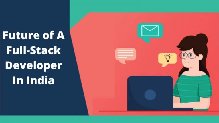 Carrier of Full-Stack Developers in the Future?