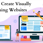 How to Create Visually Stunning Websites