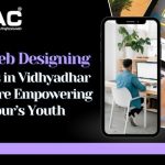 Web Designing Courses in Vidhyadhar Nagar are Empowering Jaipur Youth.