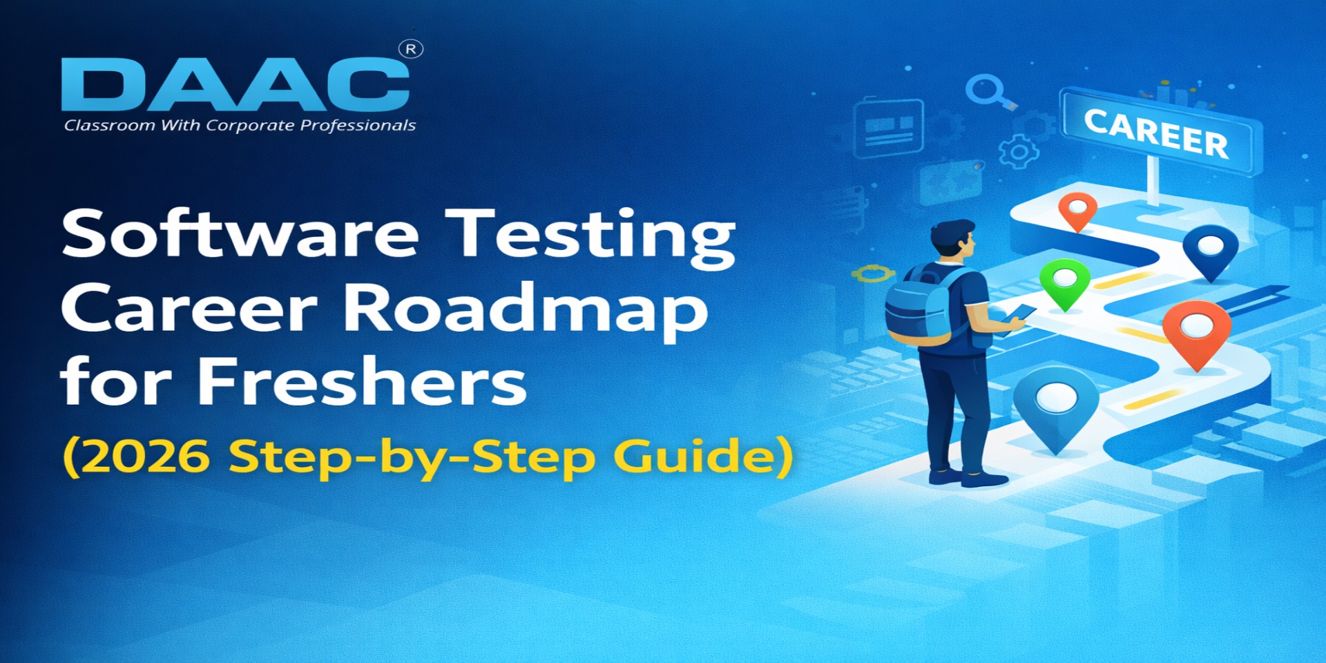 Software Testing Career Roadmap for Freshers (2026 Step-by-Step Guide)